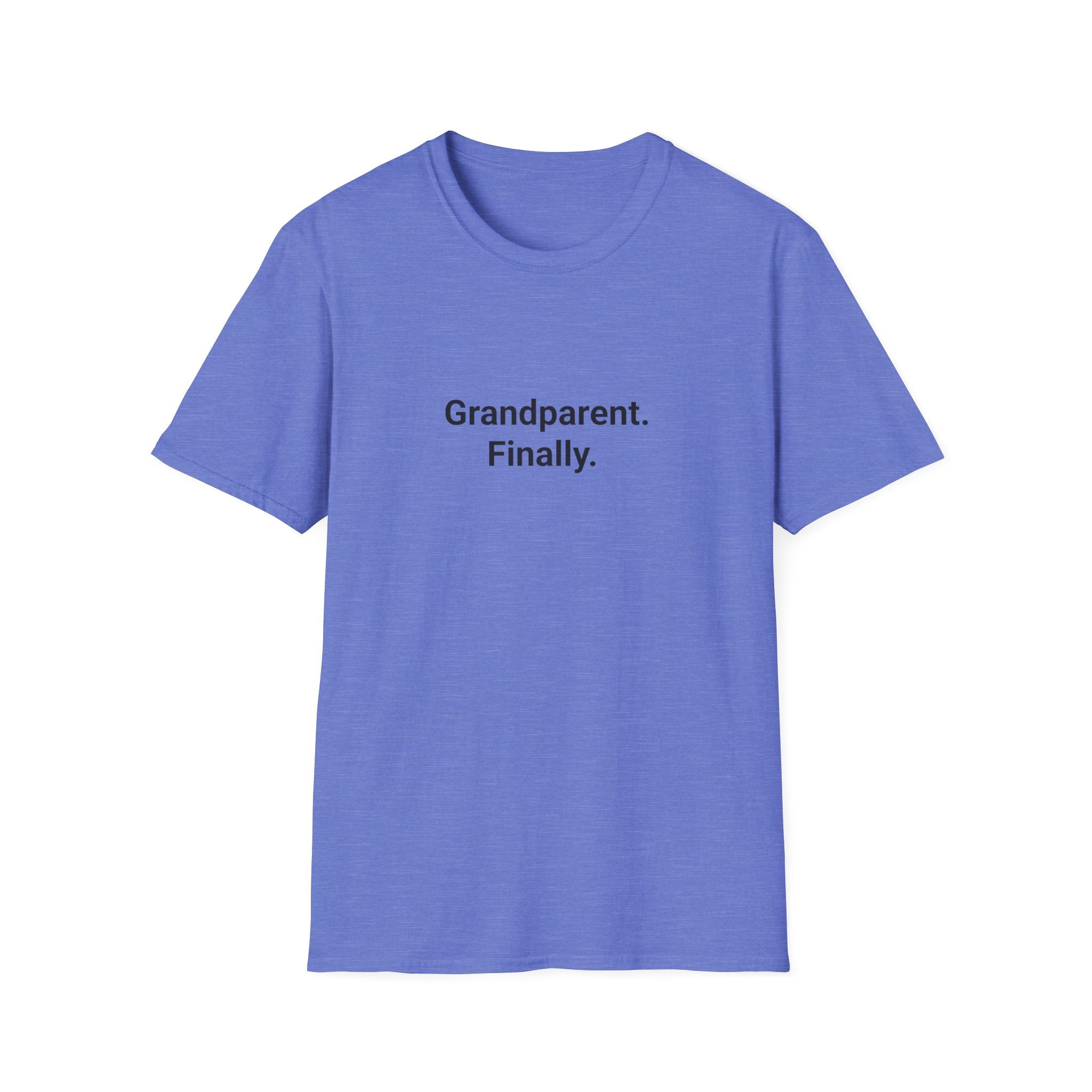Grandparent. Finally. - T-Shirt for First-Time Grandparents