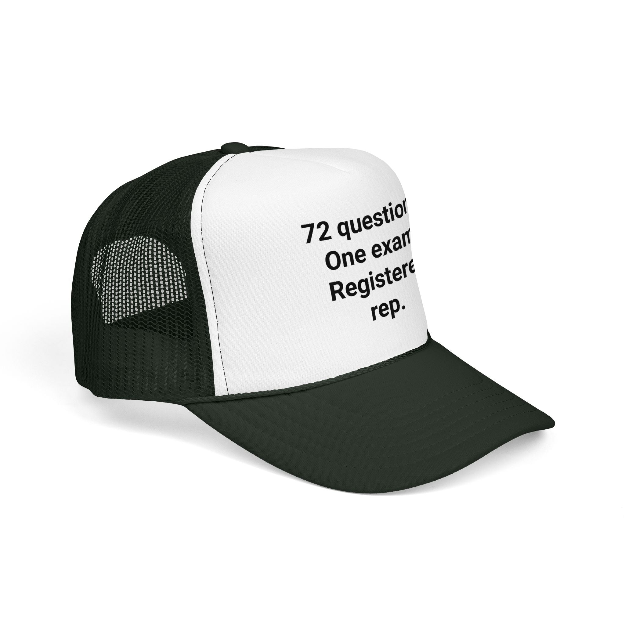 72 Questions. One Exam. Registered Rep. - Trucker Hat for Series 7