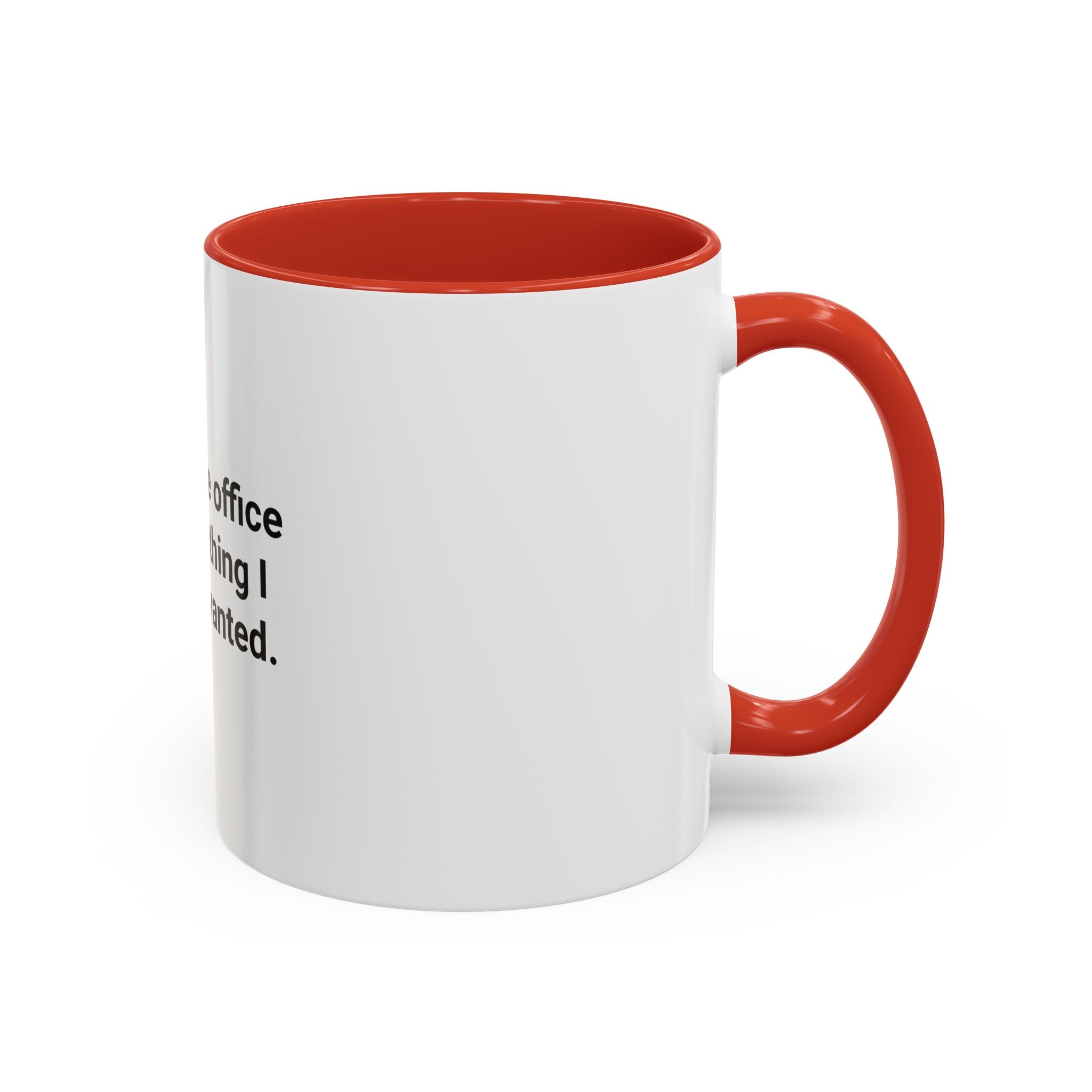Traded the Office for Everything I Wanted - Accent Mug for Freelancers
