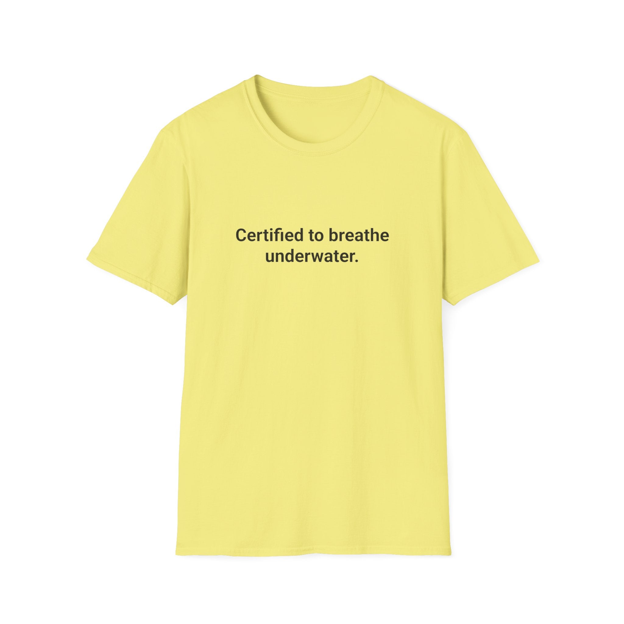 Certified to Breathe Underwater - T-Shirt for Scuba Divers