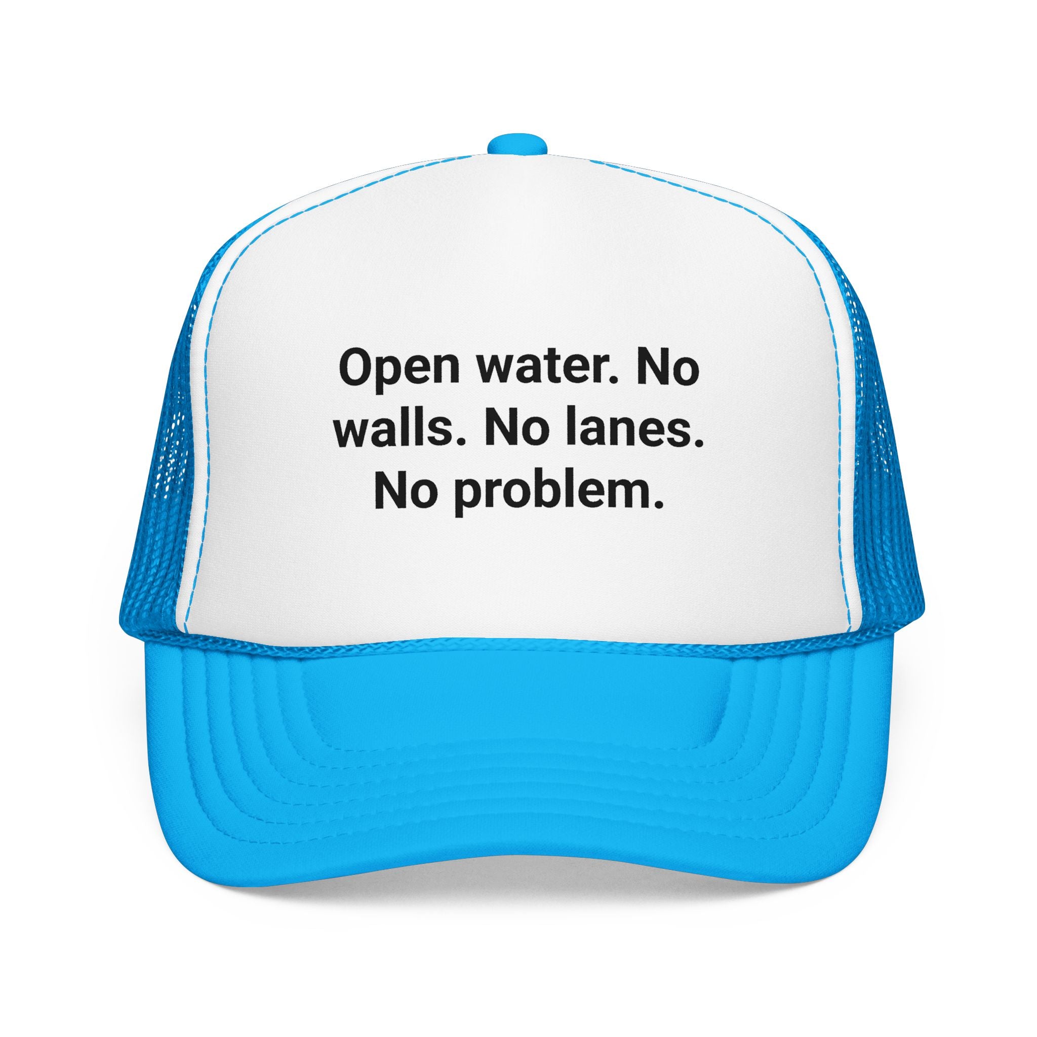 Open Water. No Walls. No Lanes. No Problem. - Trucker Hat