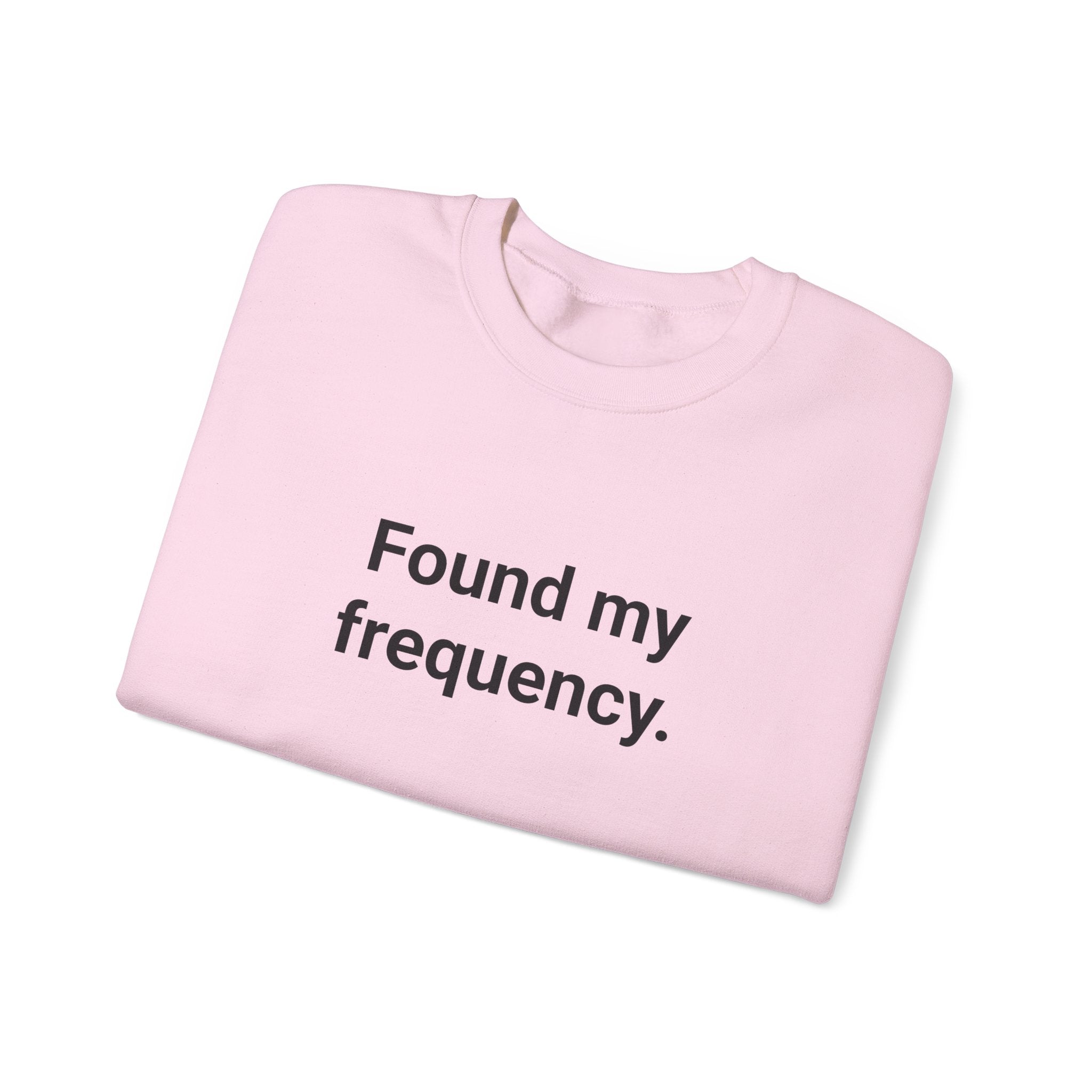 Found My Frequency - Sweatshirt for New Ham Radio License