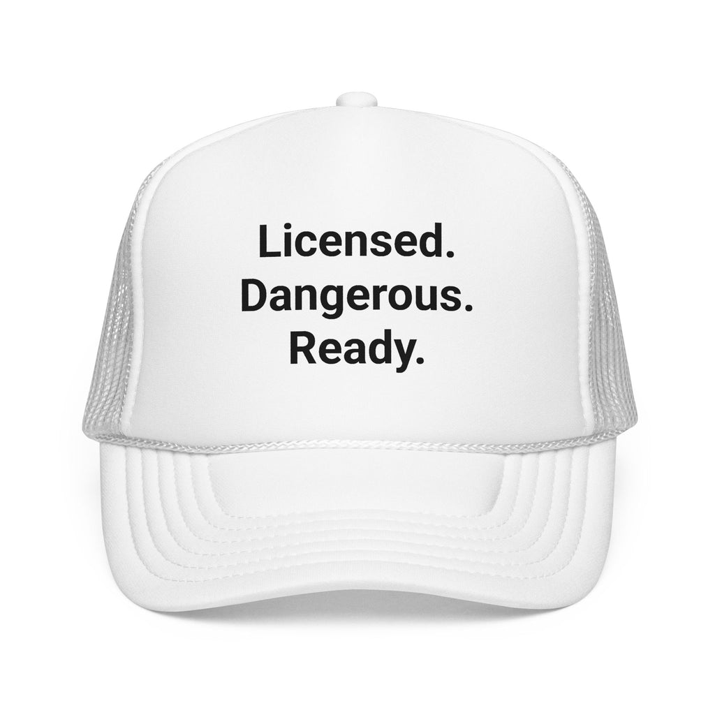 Licensed. Dangerous. Ready. - Trucker Hat for New Motorcyclists