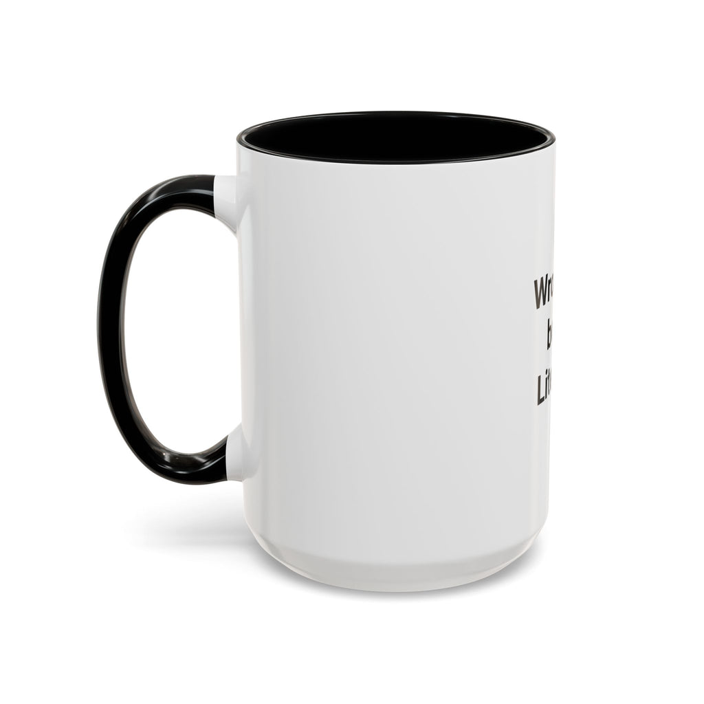 Wrote the Book. Literally. - Accent Mug for New Authors