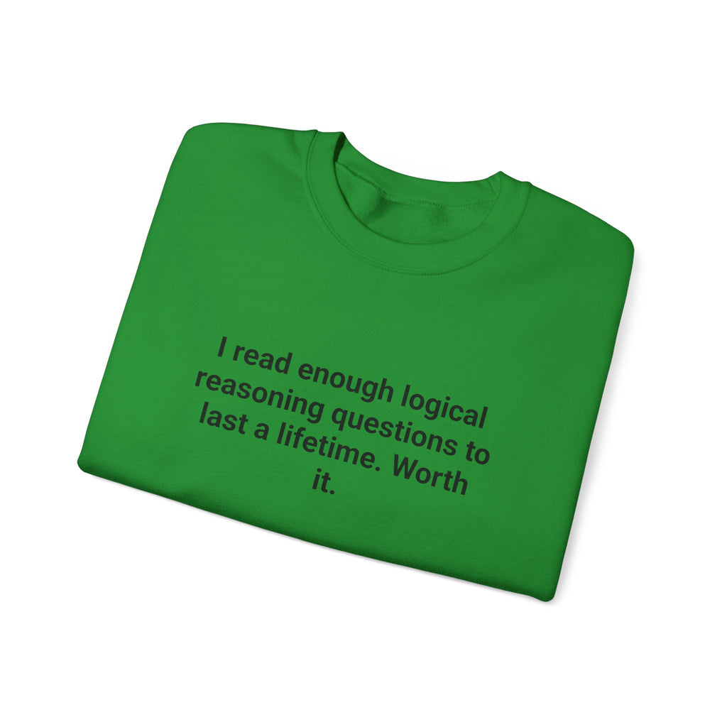 I Read Enough Logical Reasoning - Sweatshirt for LSAT Grads