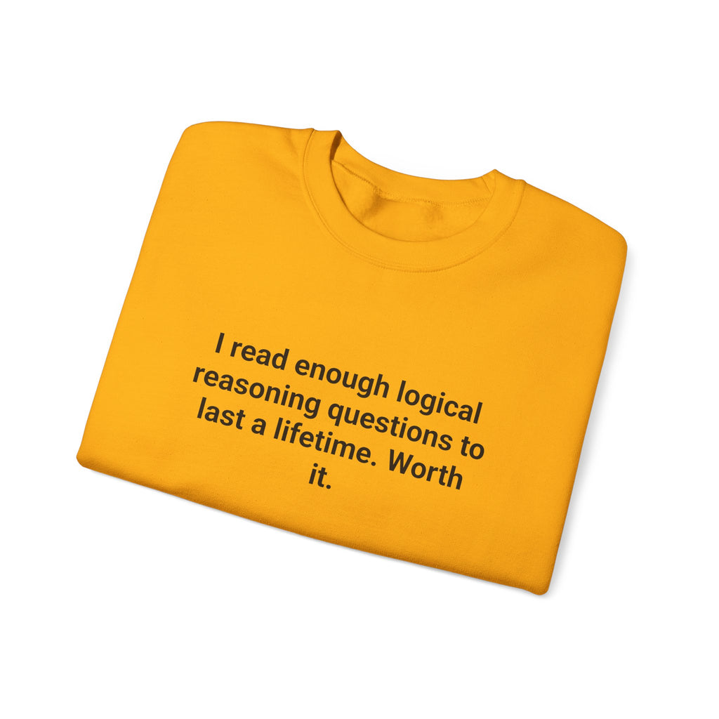 I Read Enough Logical Reasoning - Sweatshirt for LSAT Grads