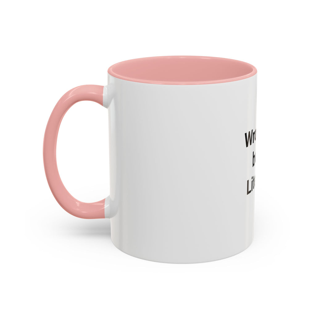 Wrote the Book. Literally. - Accent Mug for New Authors