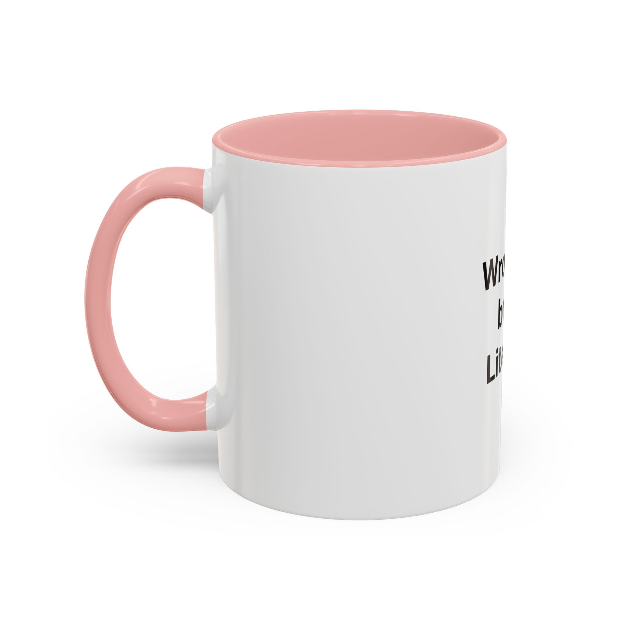 Wrote the Book. Literally. - Accent Mug for New Authors