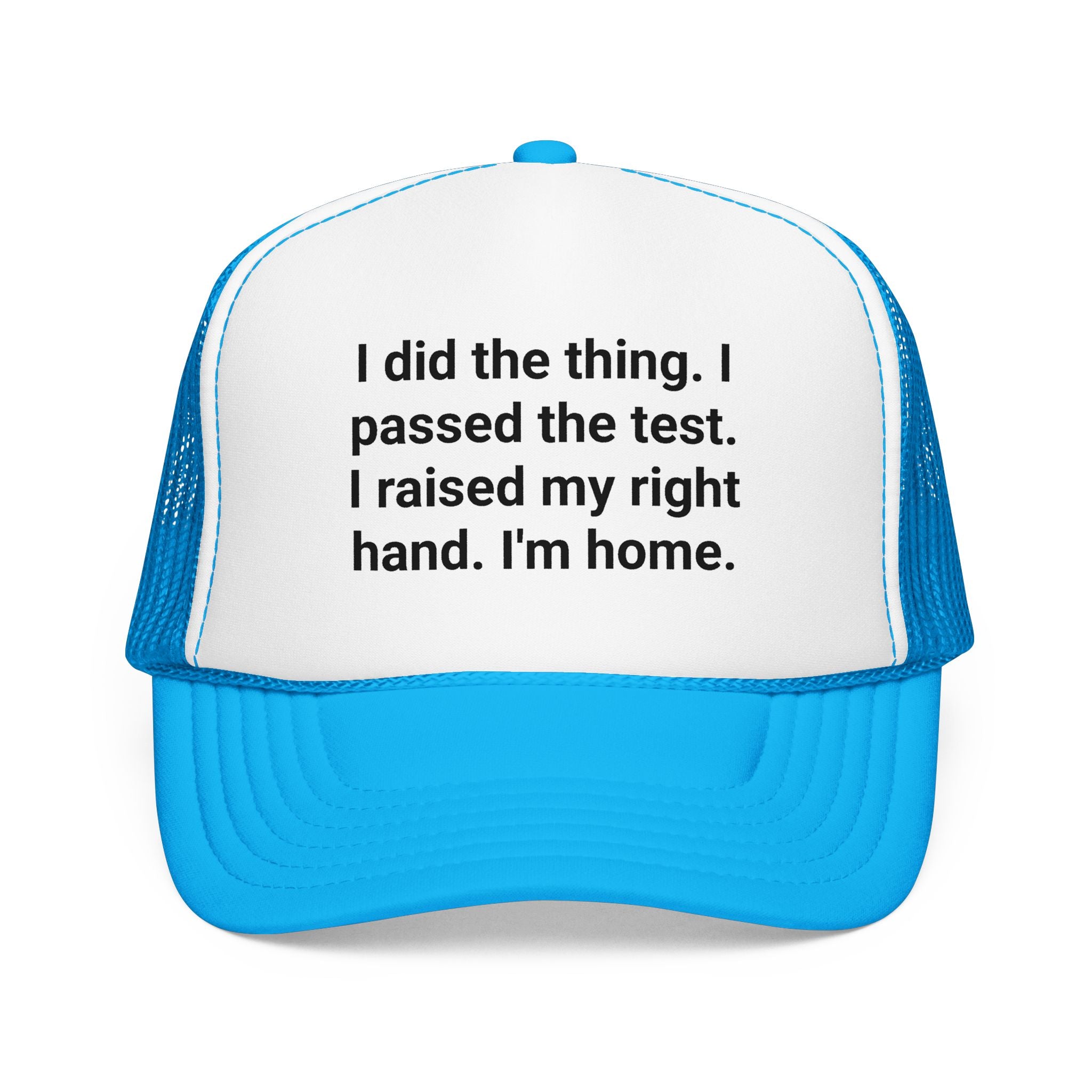 I Did the Thing - Trucker Hat for New US Citizens