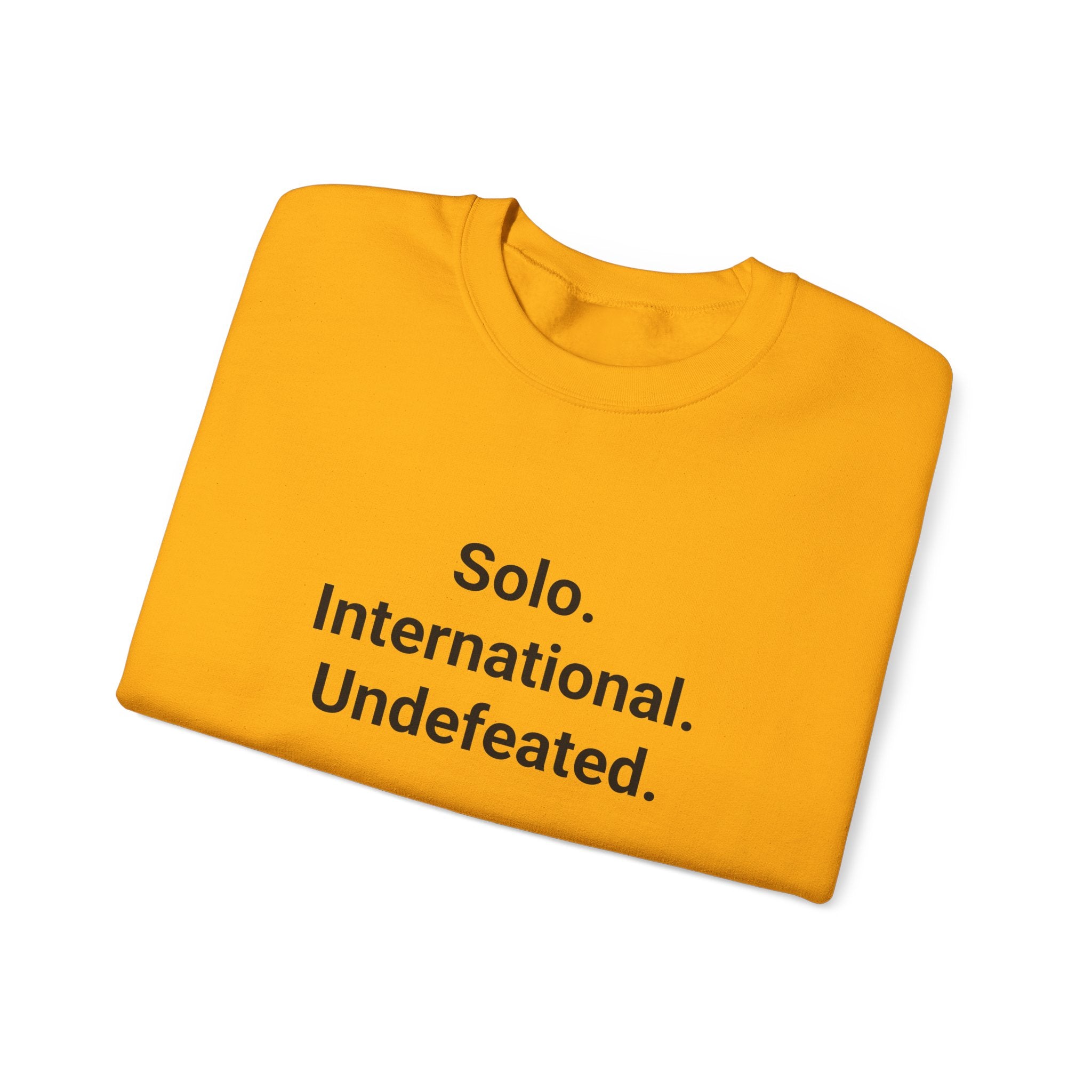 Solo. International. Undefeated. - Sweatshirt for First Solo Trip
