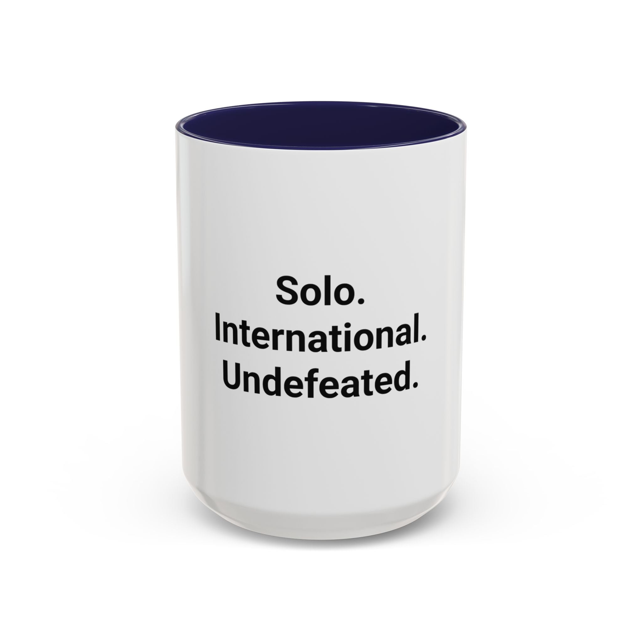 Solo. International. Undefeated. - Accent Mug for Solo Travelers