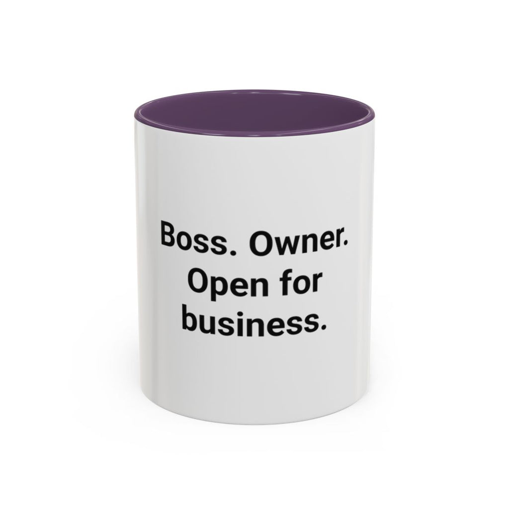 Boss. Owner. Open for Business. - Accent Mug for New Business Owners