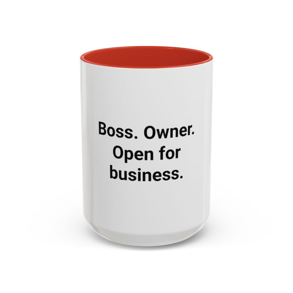 Boss. Owner. Open for Business. - Accent Mug for New Business Owners