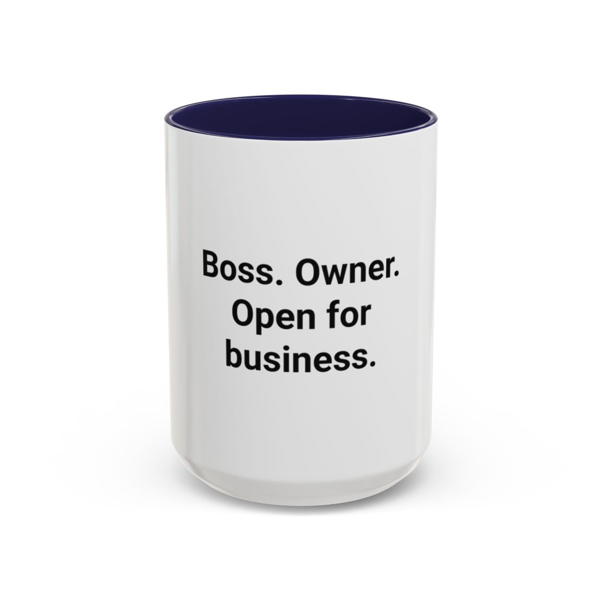 Boss. Owner. Open for Business. - Accent Mug for New Business Owners