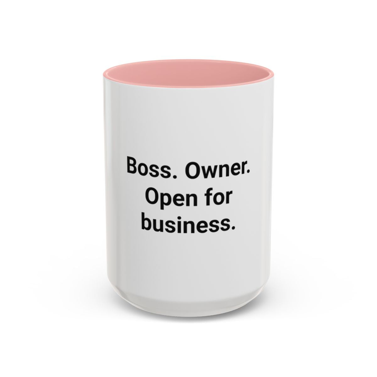 Boss. Owner. Open for Business. - Accent Mug for New Business Owners