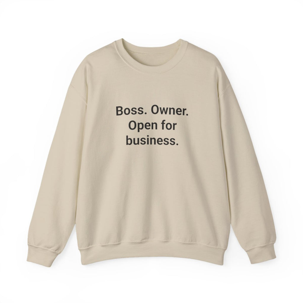 Boss. Owner. Open for Business. - Sweatshirt for New Business Owners