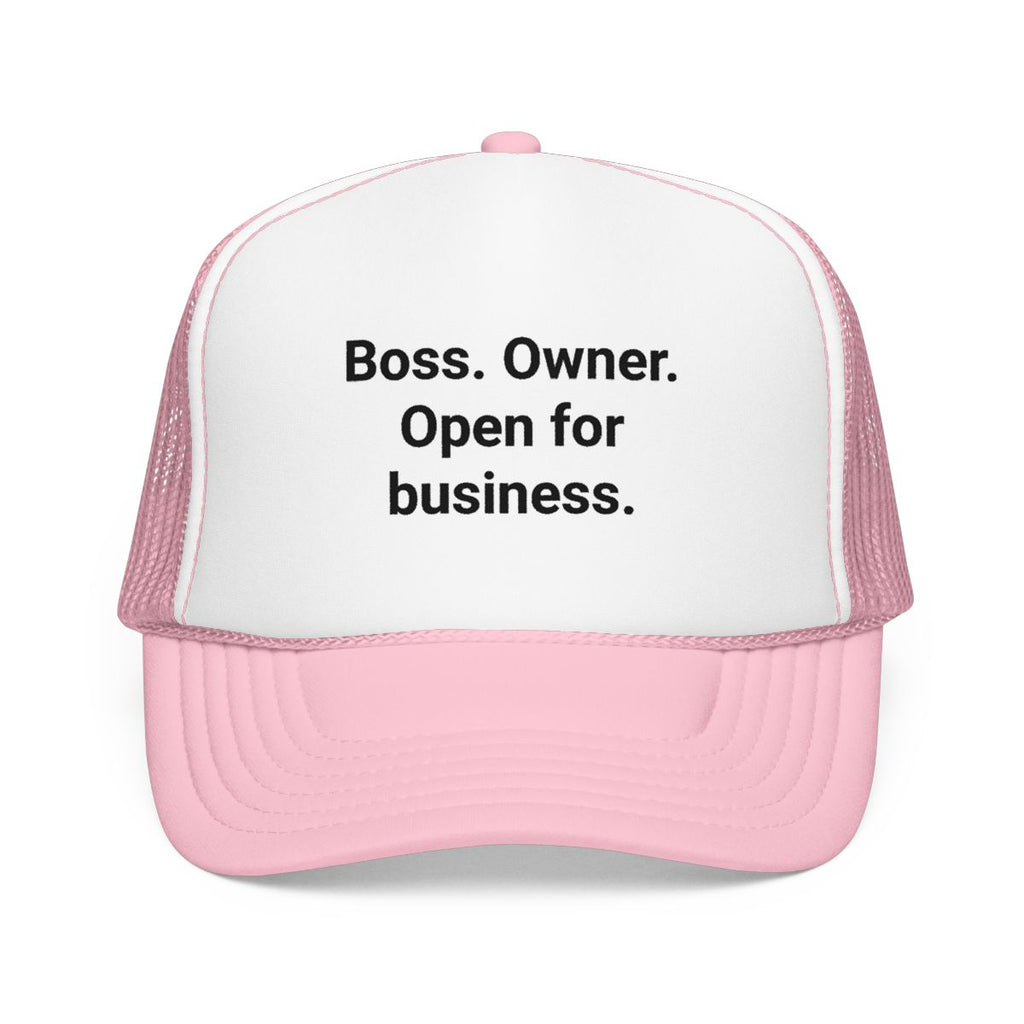 Boss. Owner. Open for Business. - Trucker Hat for New Business Owners