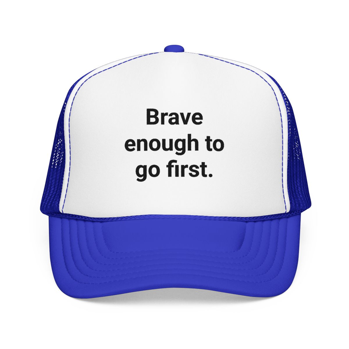 Brave Enough to Go First - Trucker Hat for New City Move