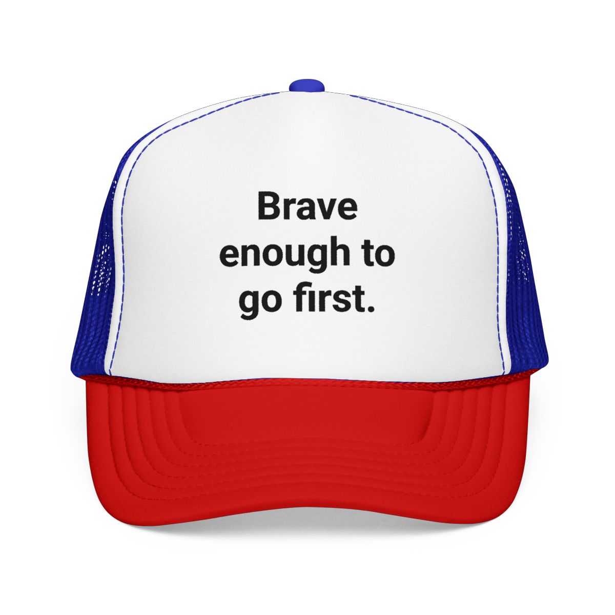 Brave Enough to Go First - Trucker Hat for New City Move