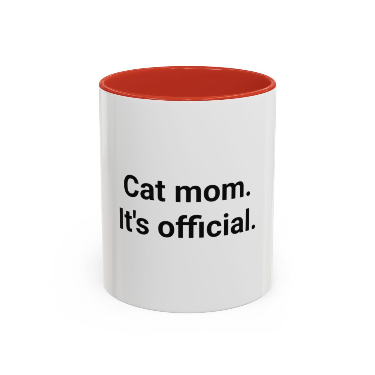 Cat Mom. It's Official. - Accent Mug for New Cat Owners