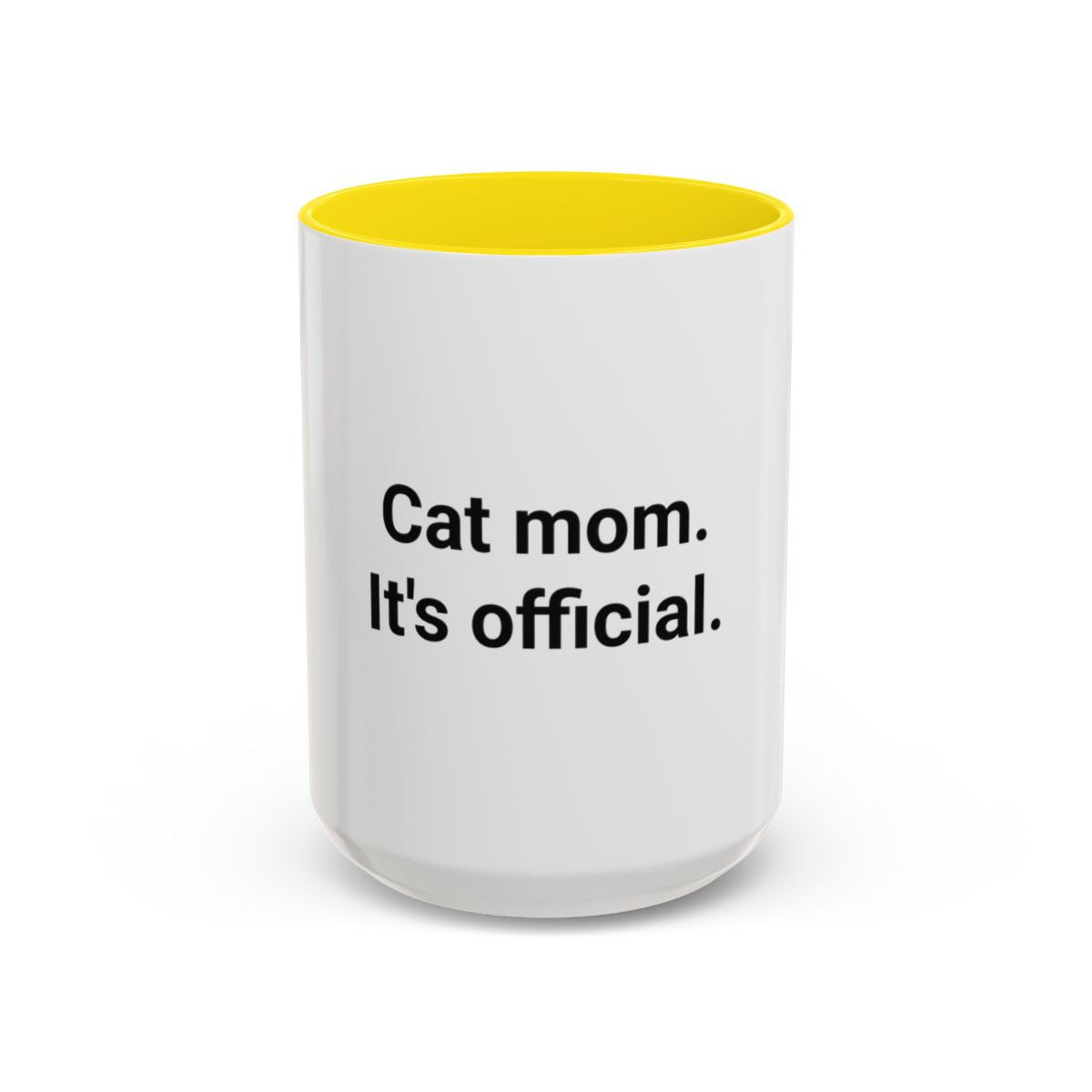 Cat Mom. It's Official. - Accent Mug for New Cat Owners