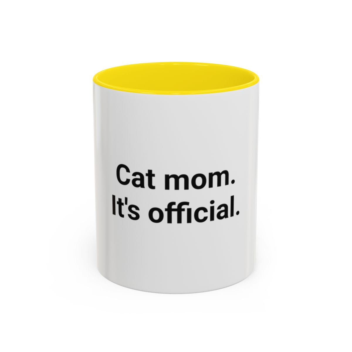Cat Mom. It's Official. - Accent Mug for New Cat Owners
