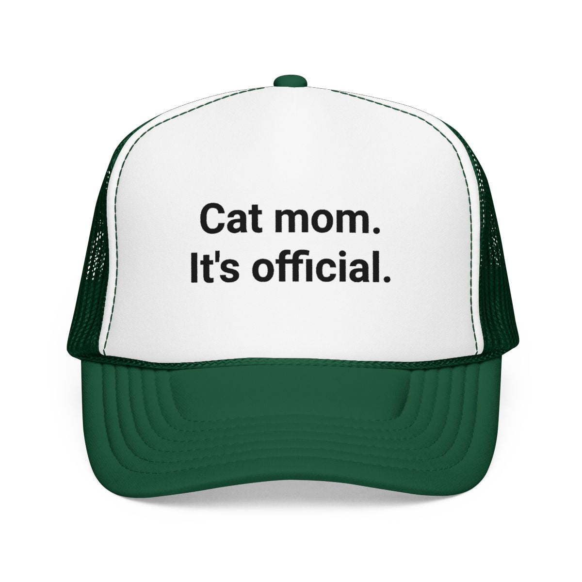 Cat Mom. It's Official. - Trucker Hat for New Cat Owners