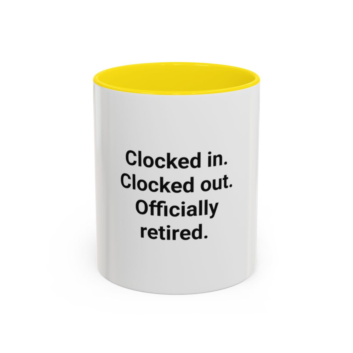 Clocked in. Clocked out. Officially Retired. - Mug for Retirees