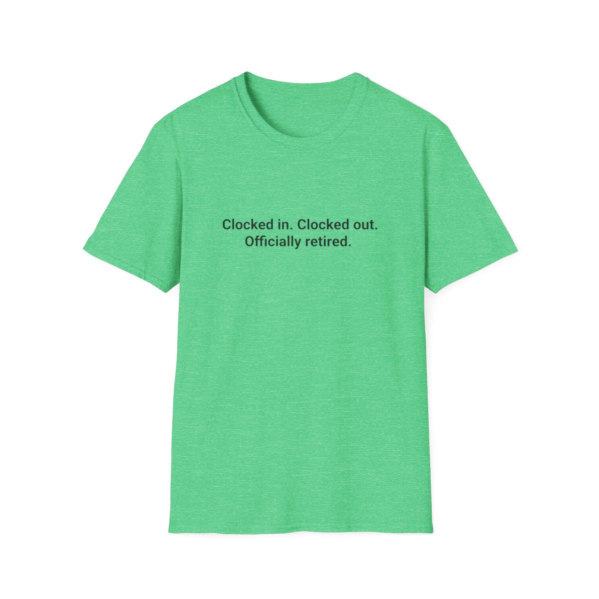 Clocked In. Clocked Out. Officially Retired. - T-Shirt for Retirees