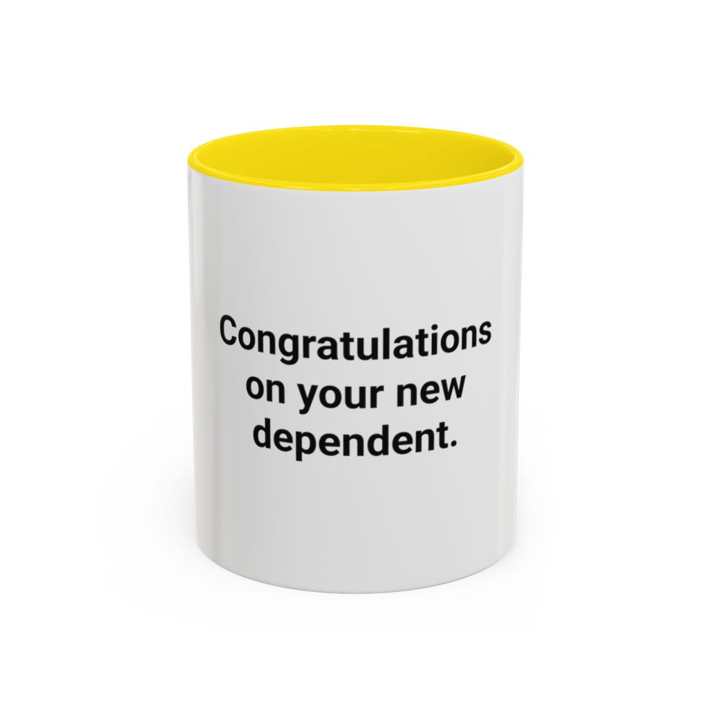 Congratulations on Your New Dependent - Mug for Plant Parents
