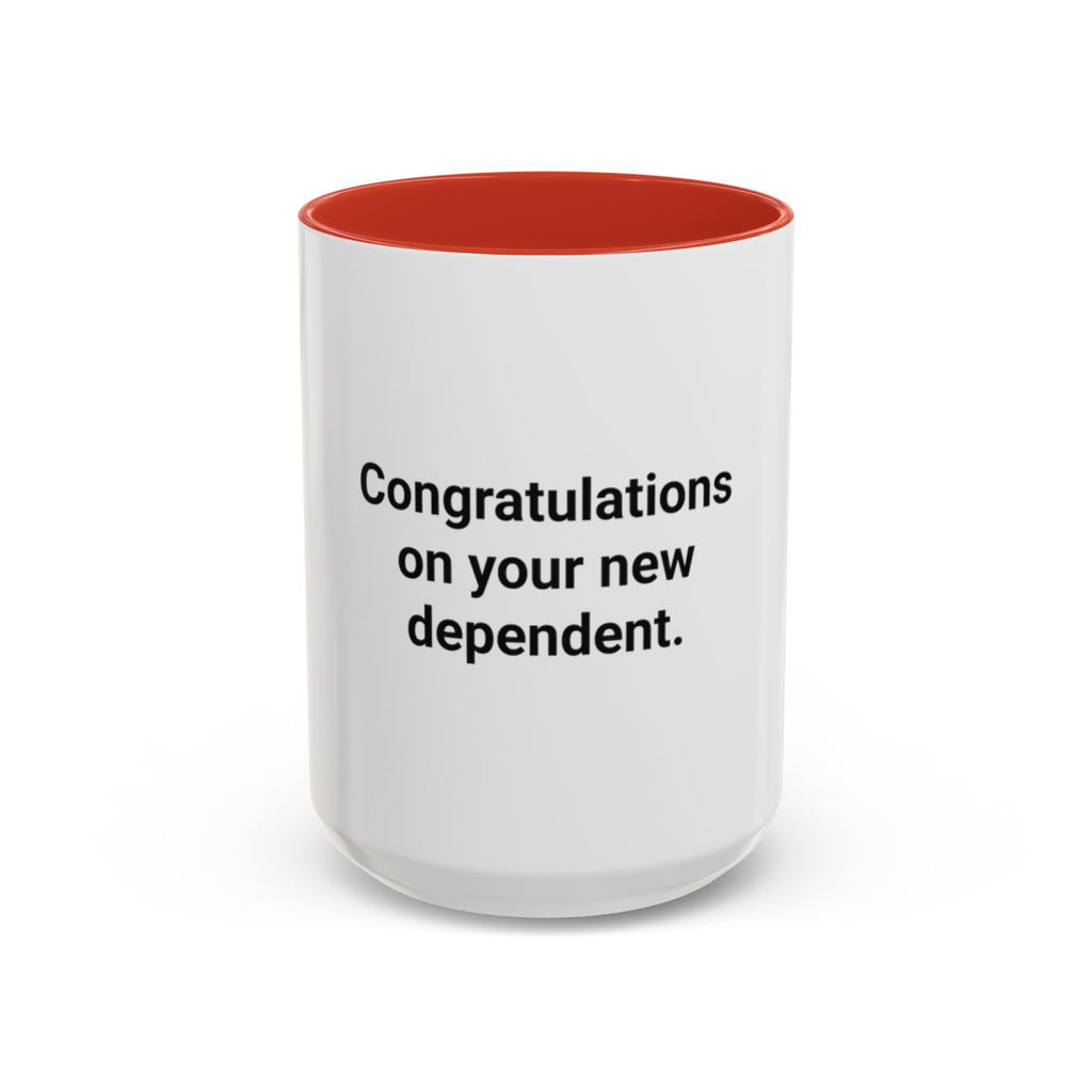 Congratulations on Your New Dependent - Mug for Plant Parents