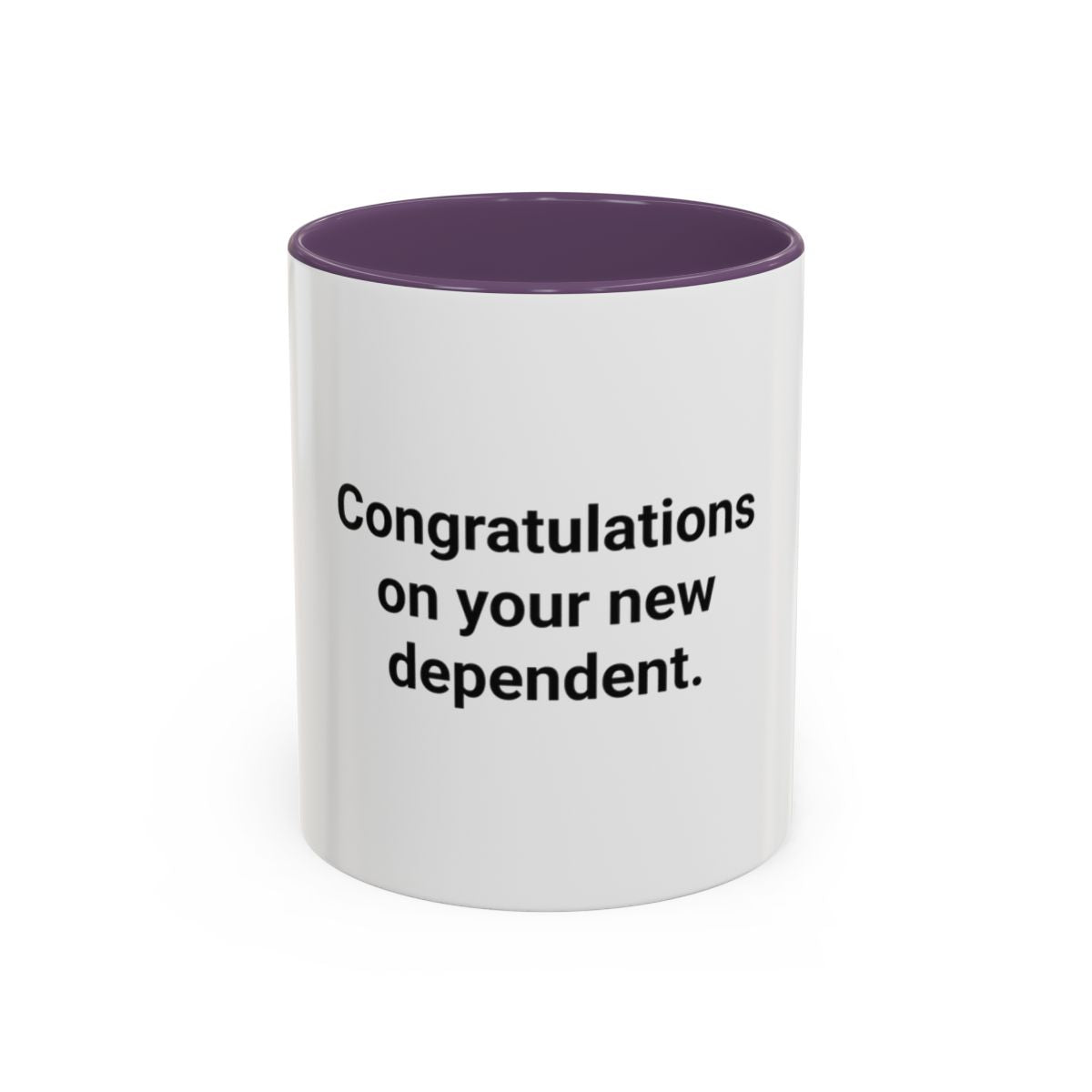 Congratulations on Your New Dependent - Mug for Plant Parents