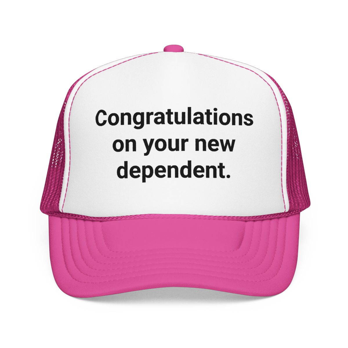 Congratulations on your new dependent. - Trucker Hat for New Plant Parents