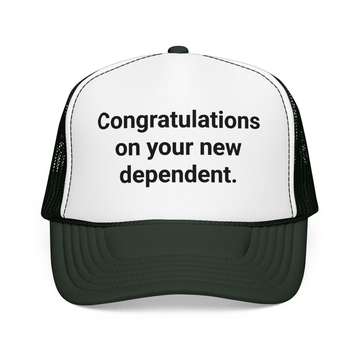 Congratulations on your new dependent. - Trucker Hat for New Plant Parents