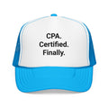CPA. Certified. Finally. - Trucker Hat for New CPAs