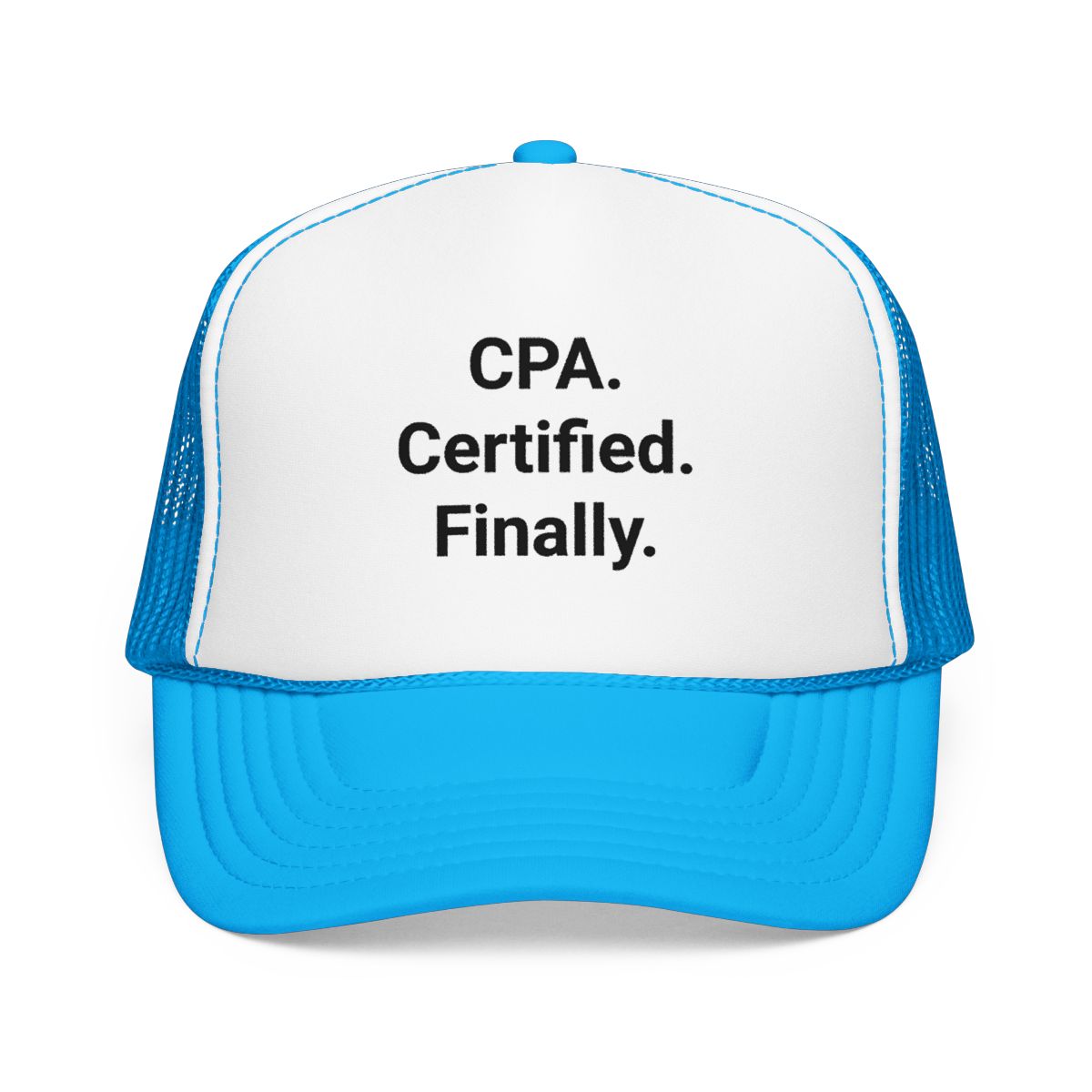 CPA. Certified. Finally. - Trucker Hat for New CPAs