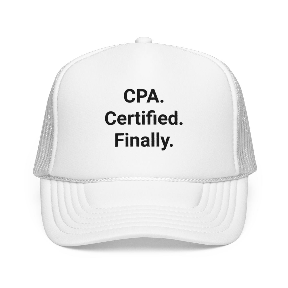CPA. Certified. Finally. - Trucker Hat for New CPAs