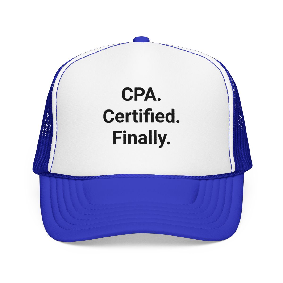 CPA. Certified. Finally. - Trucker Hat for New CPAs