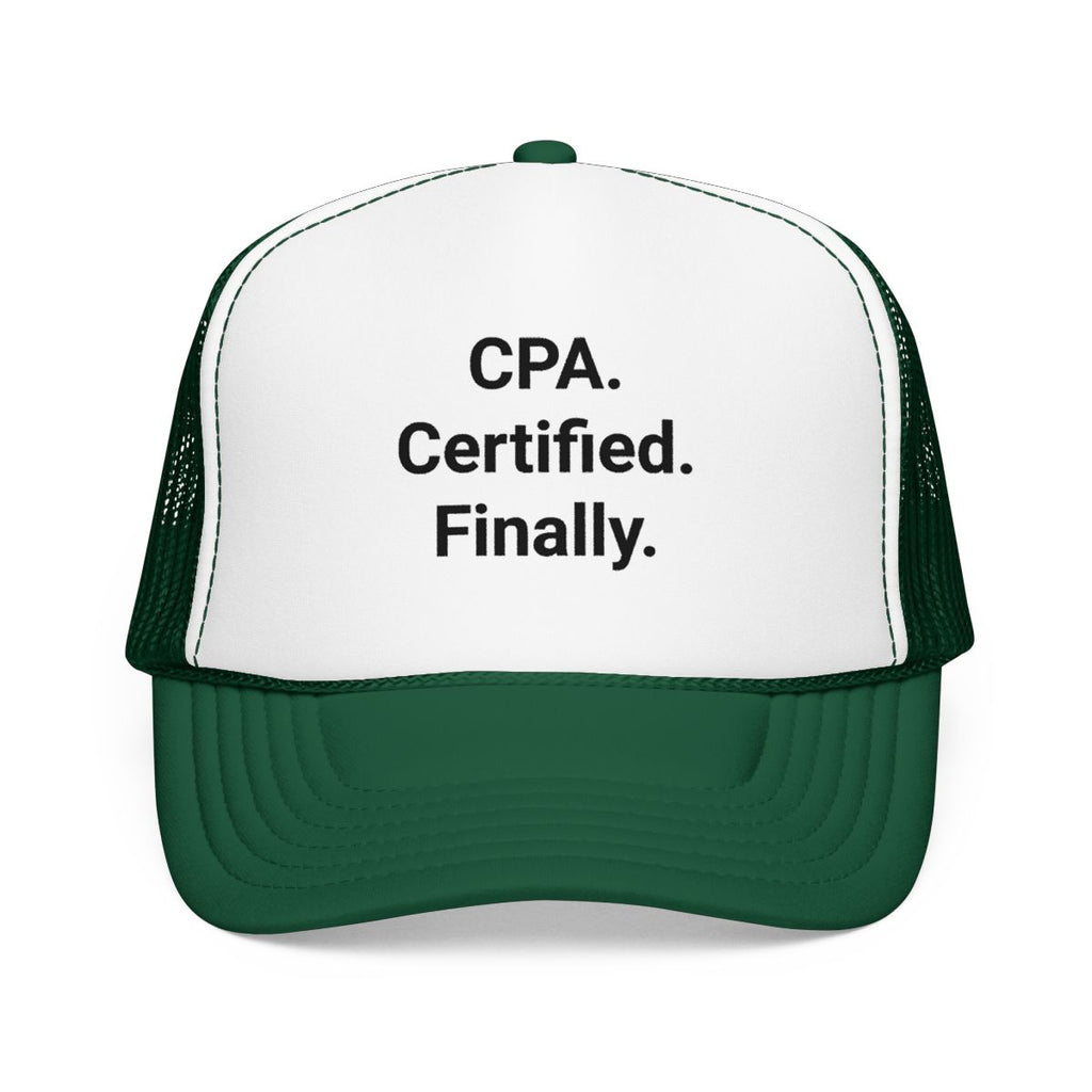 CPA. Certified. Finally. - Trucker Hat for New CPAs