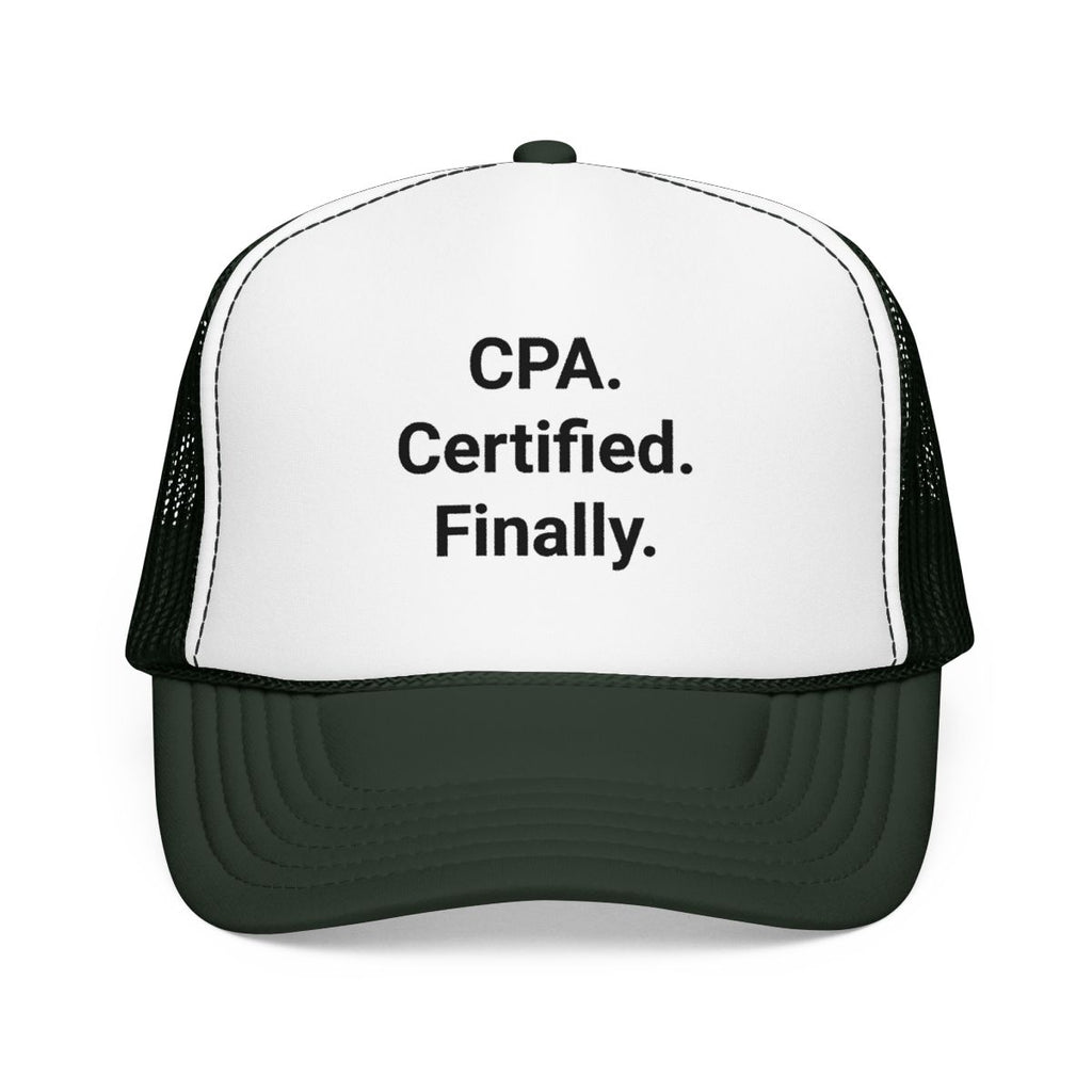 CPA. Certified. Finally. - Trucker Hat for New CPAs