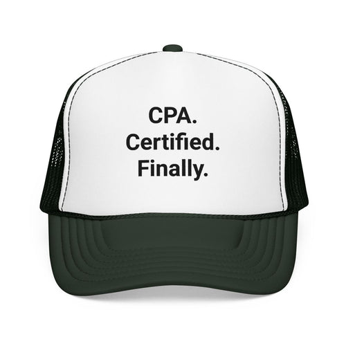 CPA. Certified. Finally. - Trucker Hat for New CPAs