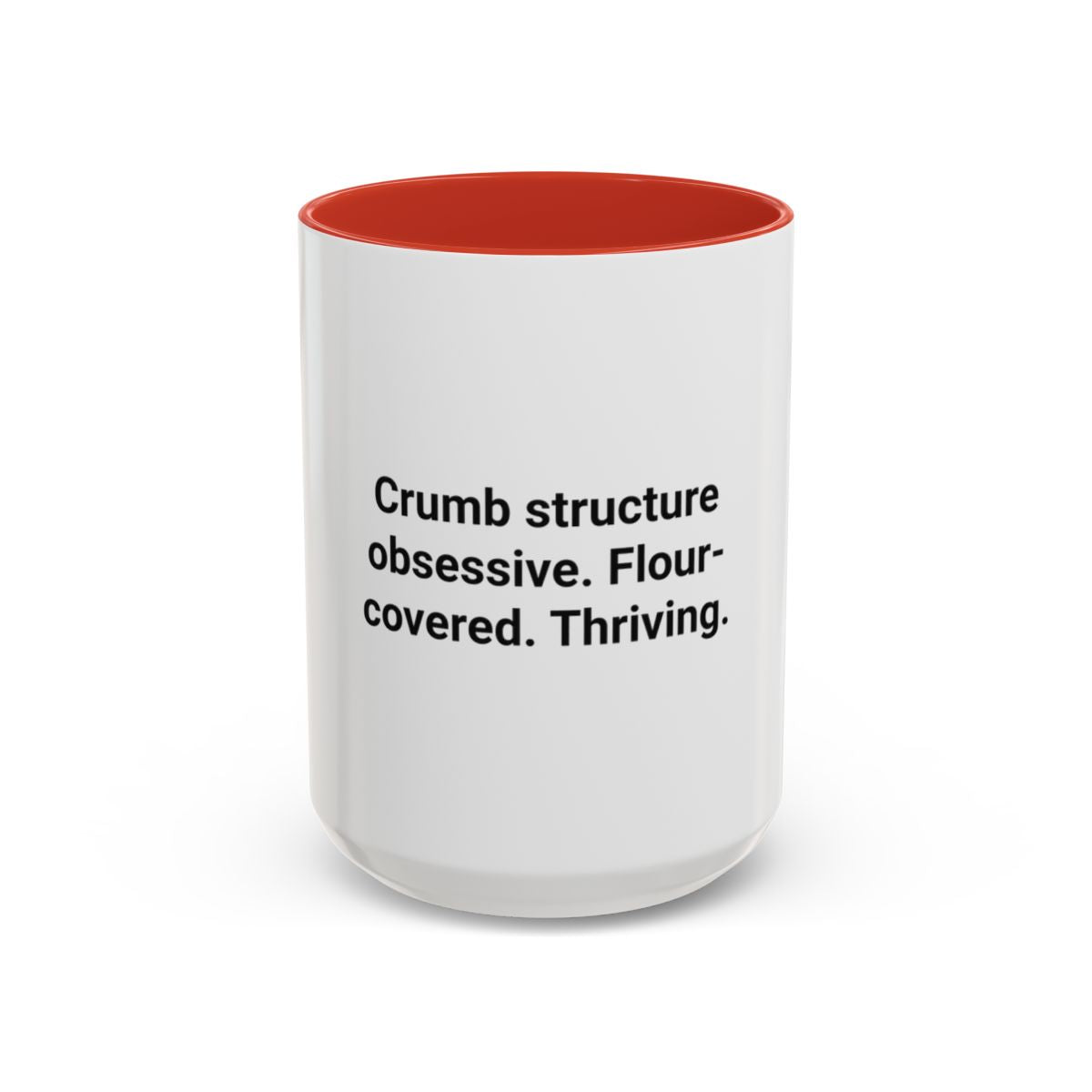 Crumb Structure Obsessive Flour-Covered Thriving - Accent Mug for Sourdough Lovers