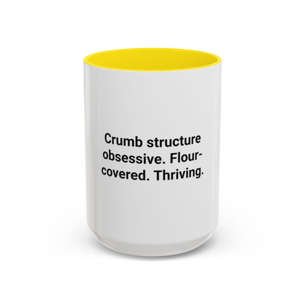 Crumb Structure Obsessive Flour-Covered Thriving - Accent Mug for Sourdough Lovers