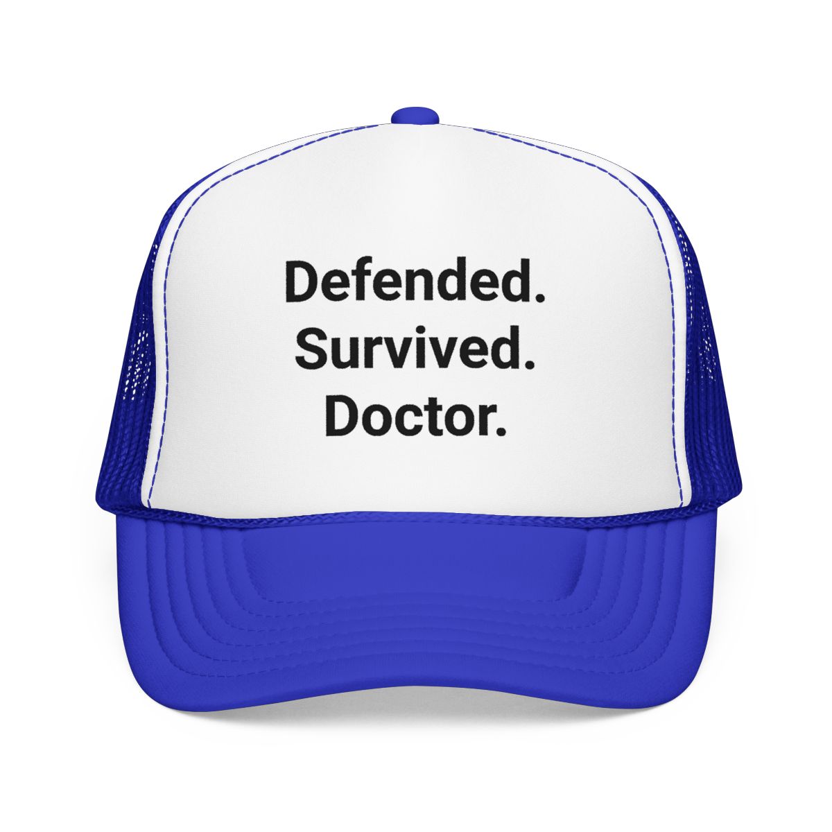 Defended. Survived. Doctor. - Trucker Hat for PhD Grads