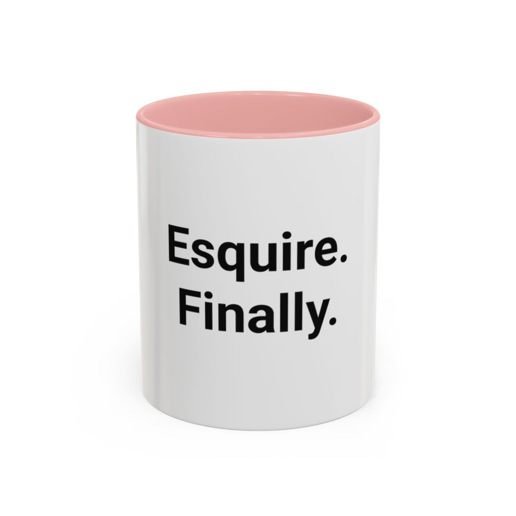 Esquire. Finally. - Accent Mug for Passing the Bar Exam
