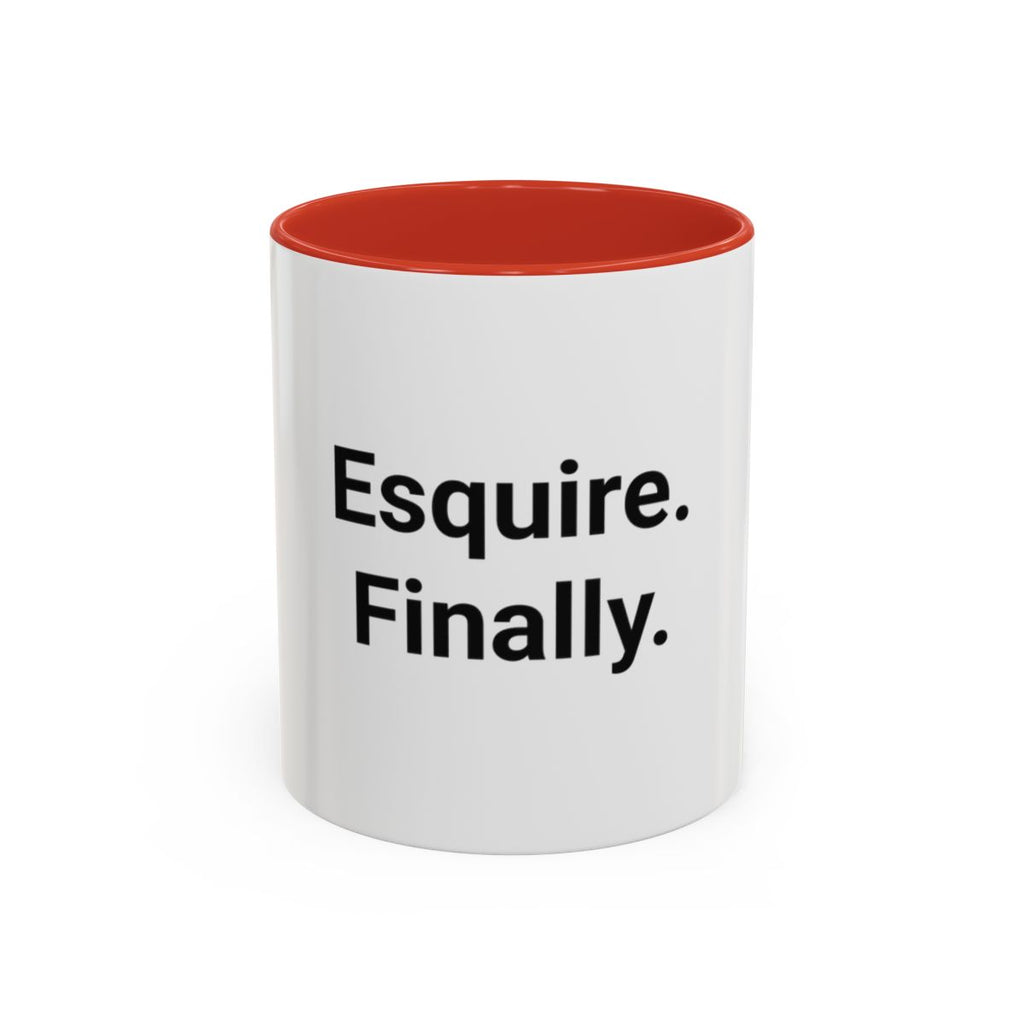 Esquire. Finally. - Accent Mug for Passing the Bar Exam