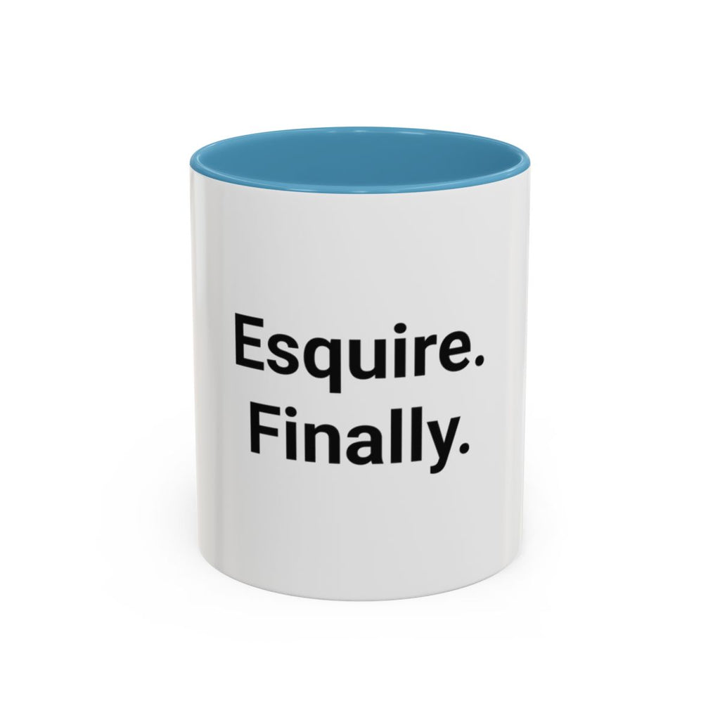 Esquire. Finally. - Accent Mug for Passing the Bar Exam