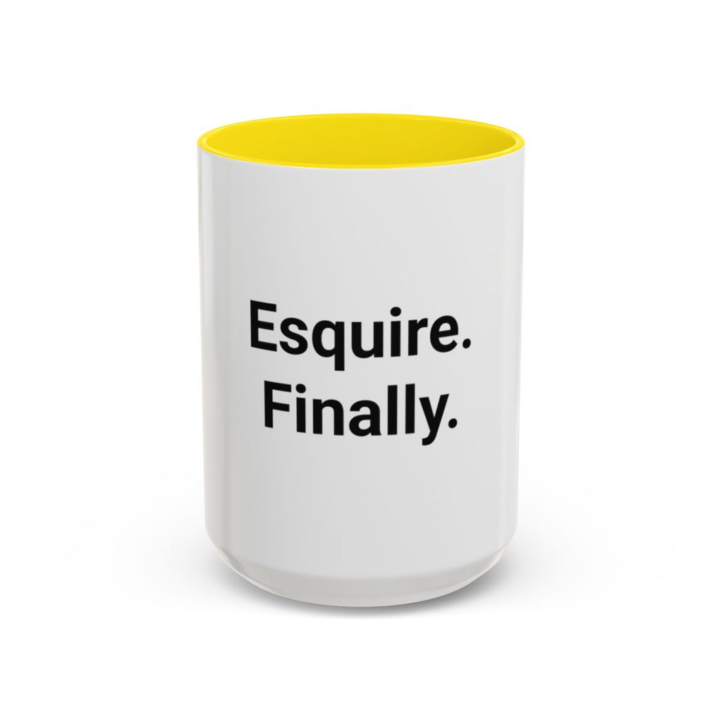 Esquire. Finally. - Accent Mug for Passing the Bar Exam