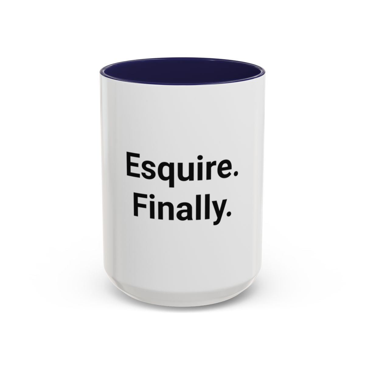 Esquire. Finally. - Accent Mug for Passing the Bar Exam