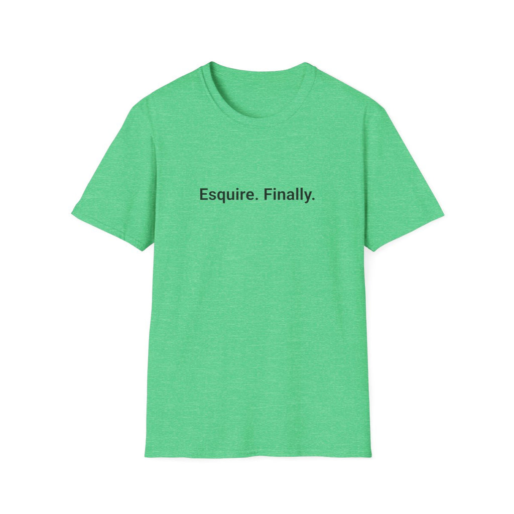 Esquire. Finally. - T-Shirt for Passing the Bar Exam
